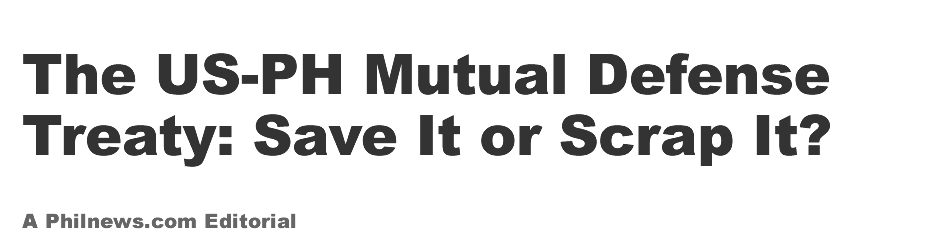 The US-PH Mutual Defense Treaty: Save It or Scrap It?