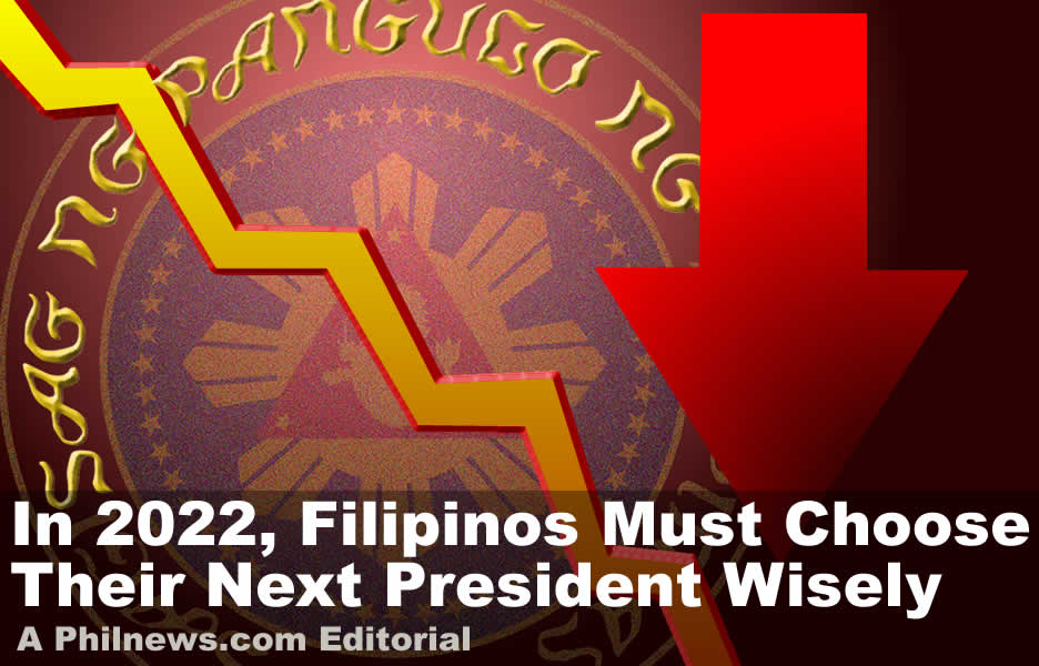 In 2022, Filipinos Must Choose Their Next President Wisely